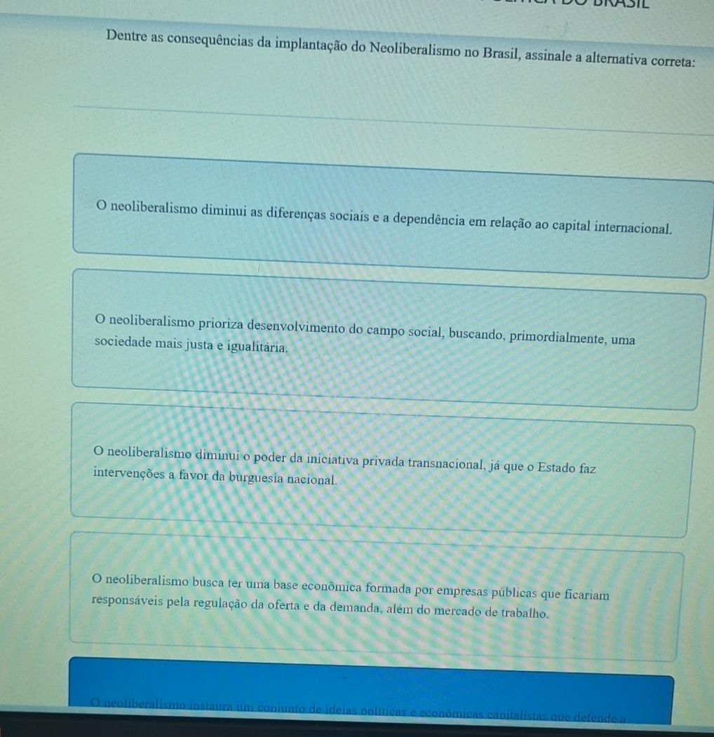 Dentre as consequências da implantação do | StudyX