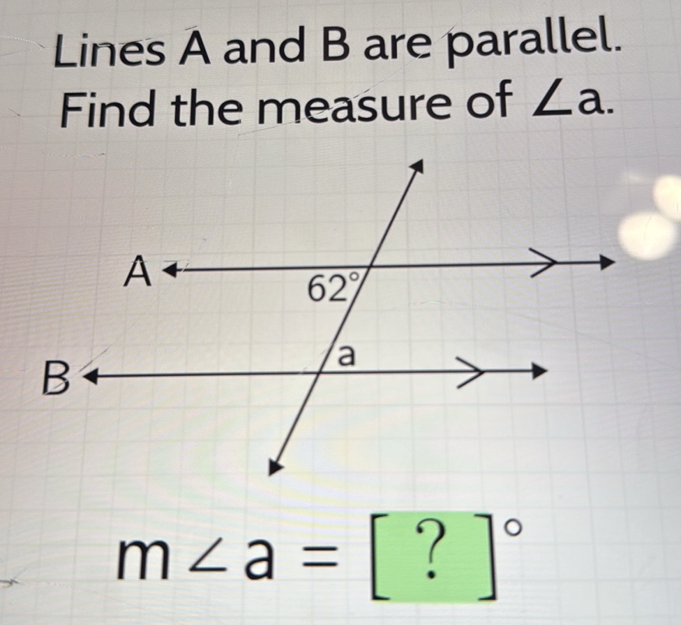 Lines A and B are parallel. Find the measure | StudyX