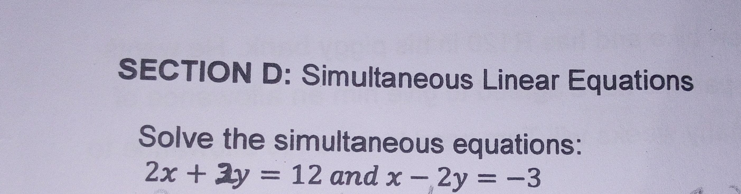 Solve the simultaneous equations: 2x + 3y = | StudyX