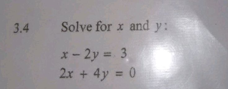Solve for x and y: $x - 2y = 3$ $2x + 4y = | StudyX