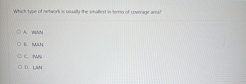 Smallest Coverage Which type of network is usually the | StudyX