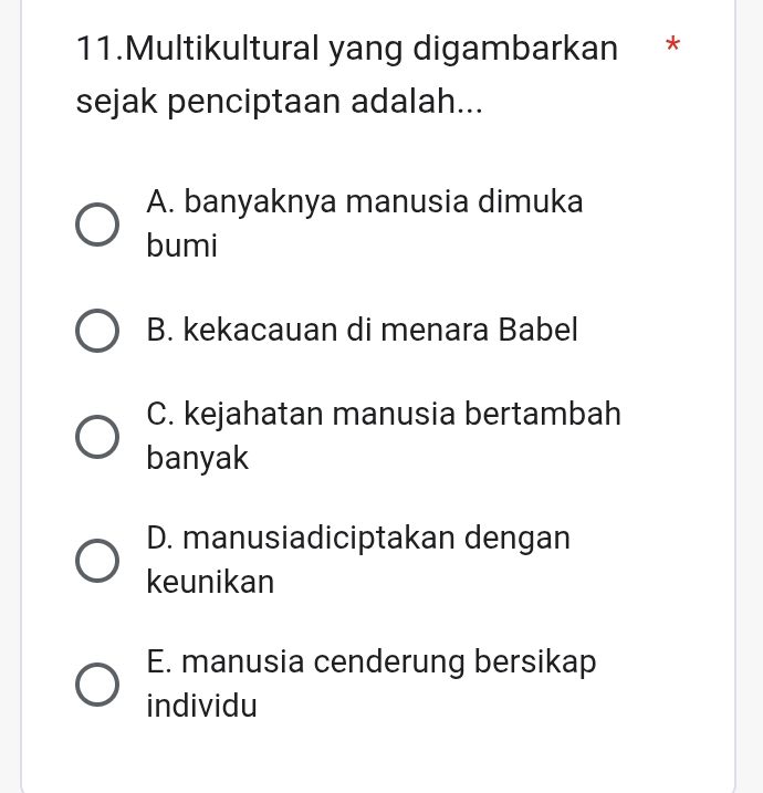 11. Multikultural yang digambarkan sejak | StudyX