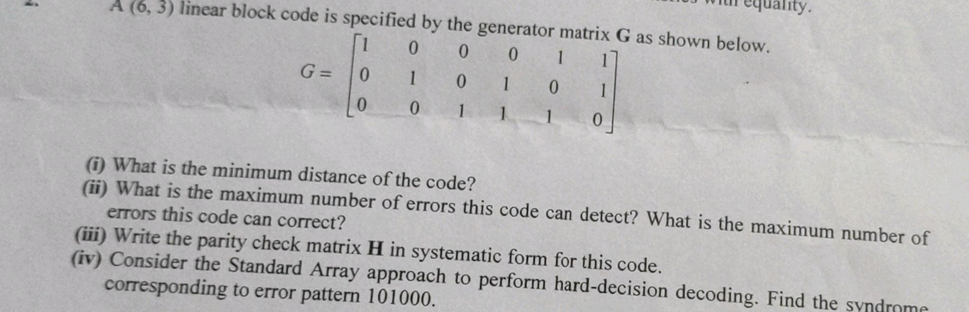 A (6, 3) linear block code is specified by | StudyX