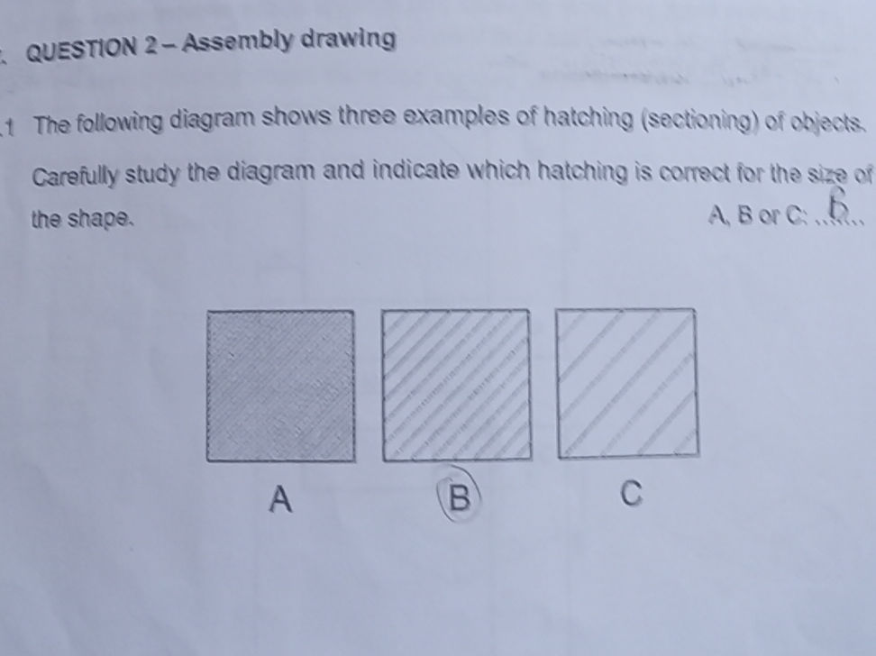 QUESTION 2 - Assembly drawing 1 The | StudyX