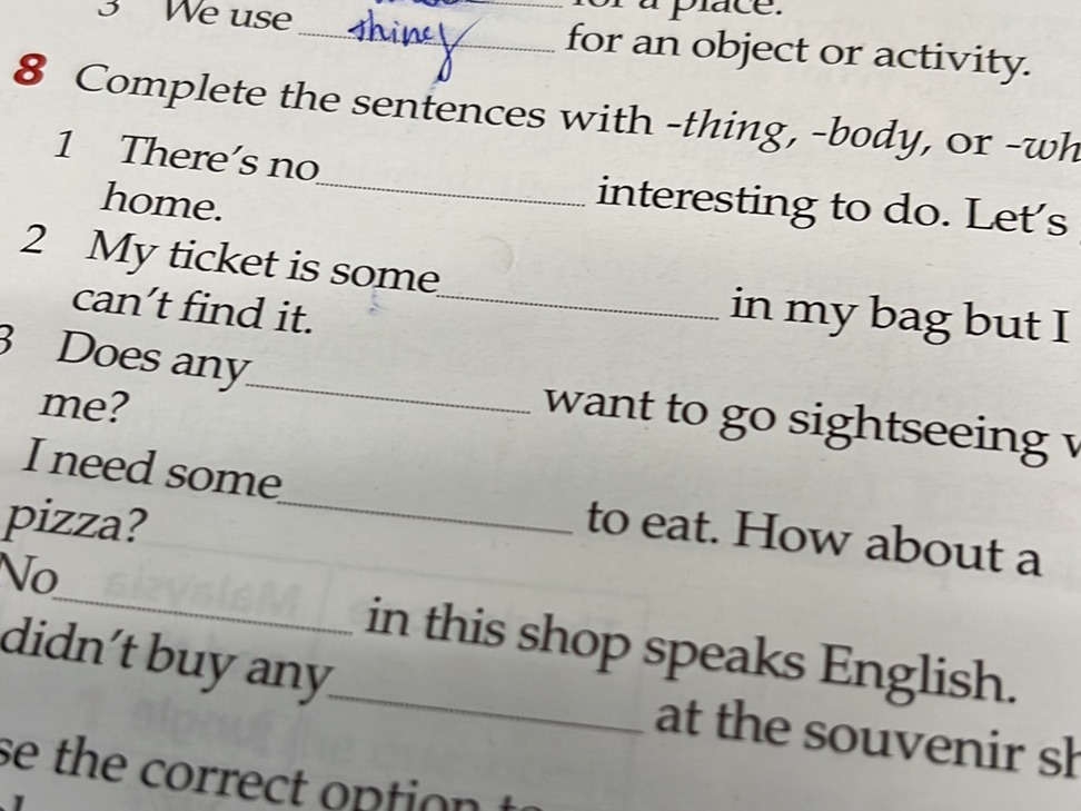 8 Complete the sentences with -thing, -body, | StudyX