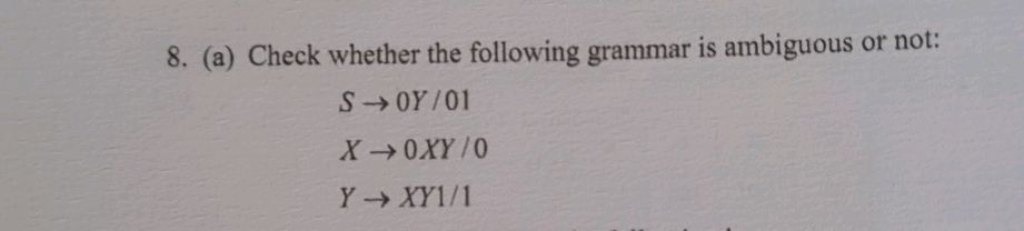 8. (a) Check whether the following grammar | StudyX