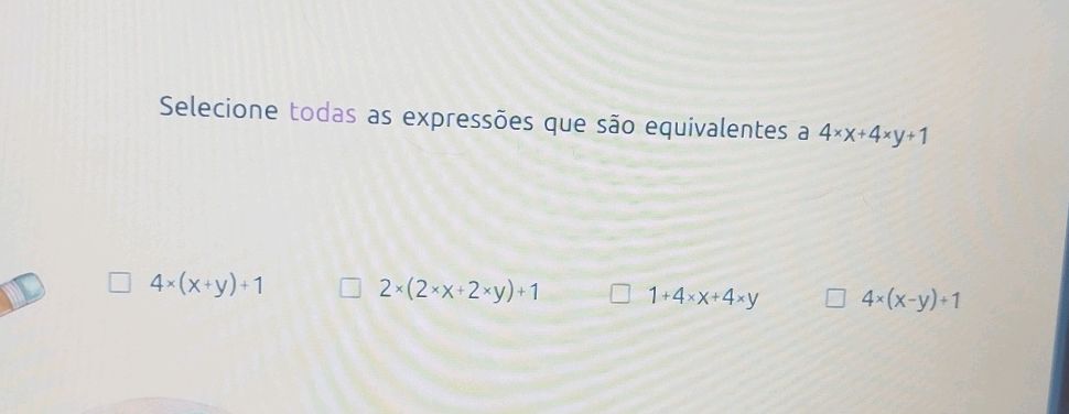 Selecione todas as expressões que são | StudyX