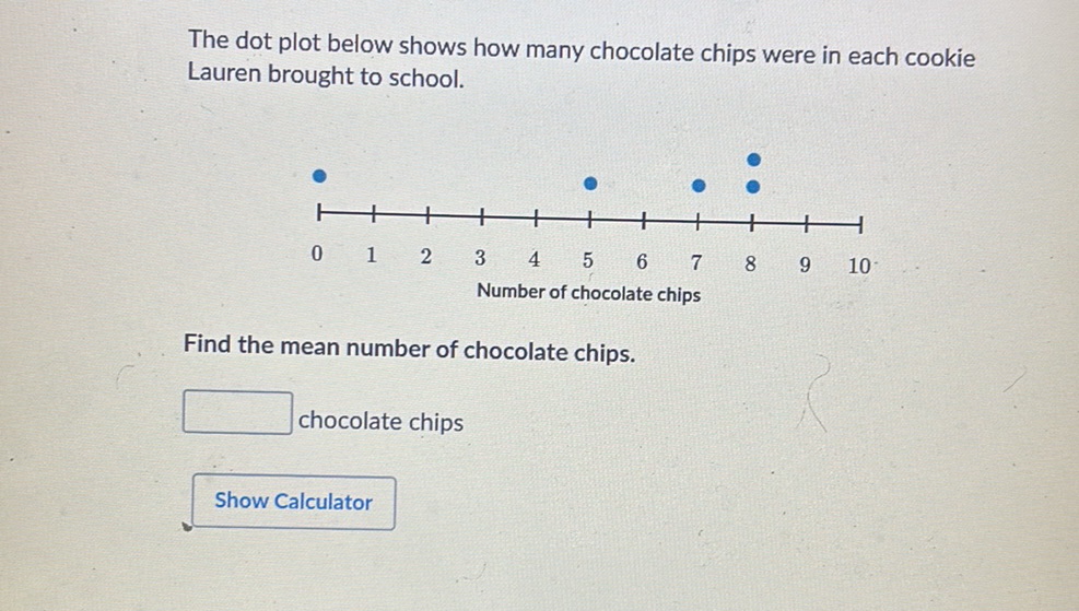 The dot plot below shows how many chocolate | StudyX