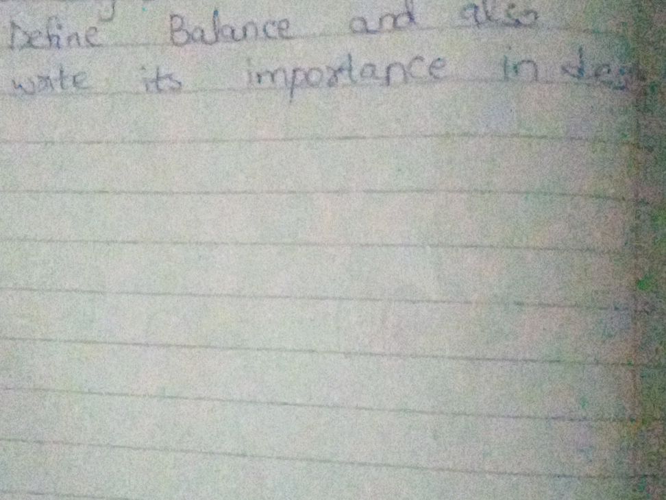 Define Balance and also write its importance | StudyX