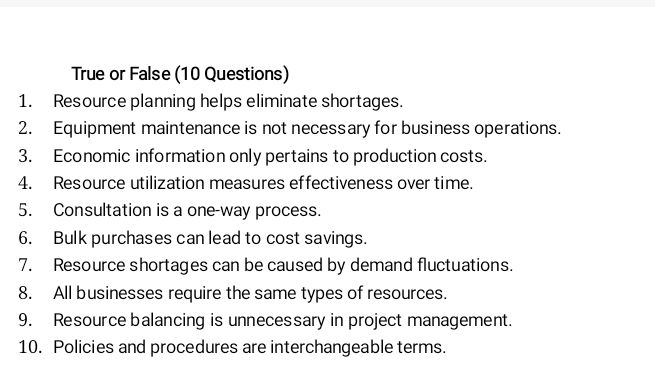 True or False (10 Questions) 1. Resource | StudyX
