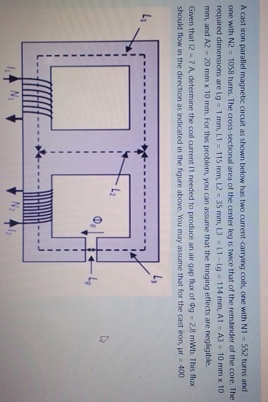 A cast iron parallel magnetic circuit as | StudyX