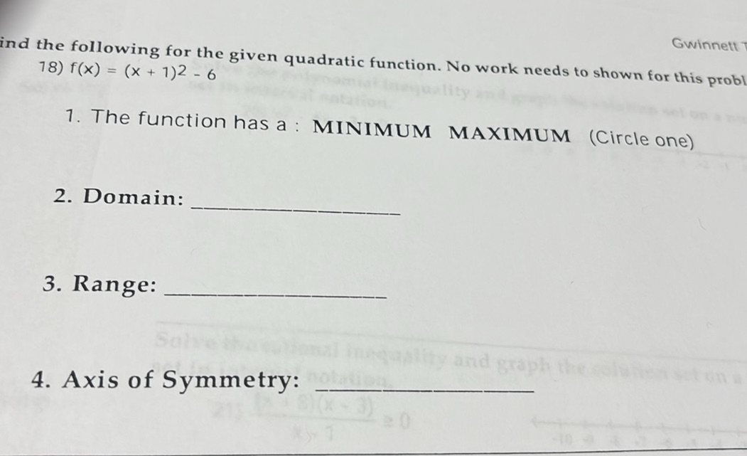 1. The function has a: MINIMUM MAXIMUM | StudyX