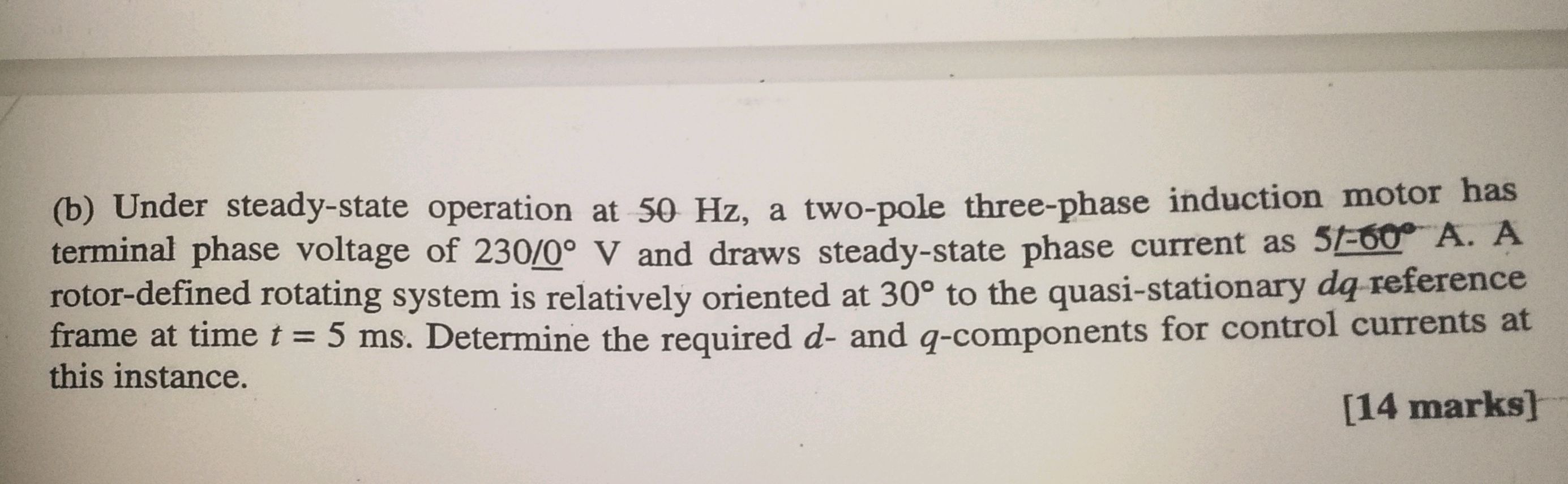 (b) Under steady-state operation at 50 Hz, a