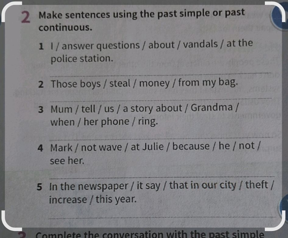 2 Make sentences using the past simple or | StudyX