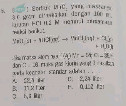 5 (5) Serbuk MnO2 yang massanya 86 gram | StudyX