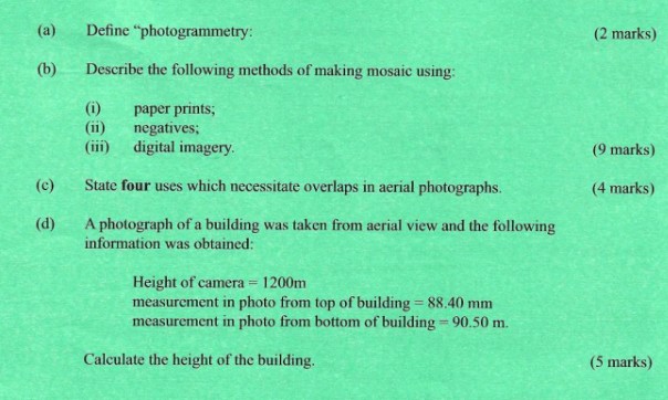 (a) Define photogrammetry (2 marks) (b) | StudyX