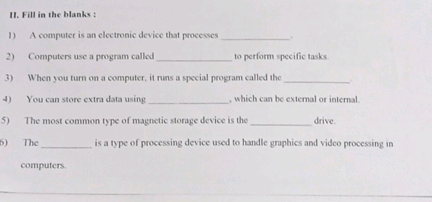 II Fill in the blanks 1) A computer is an | StudyX