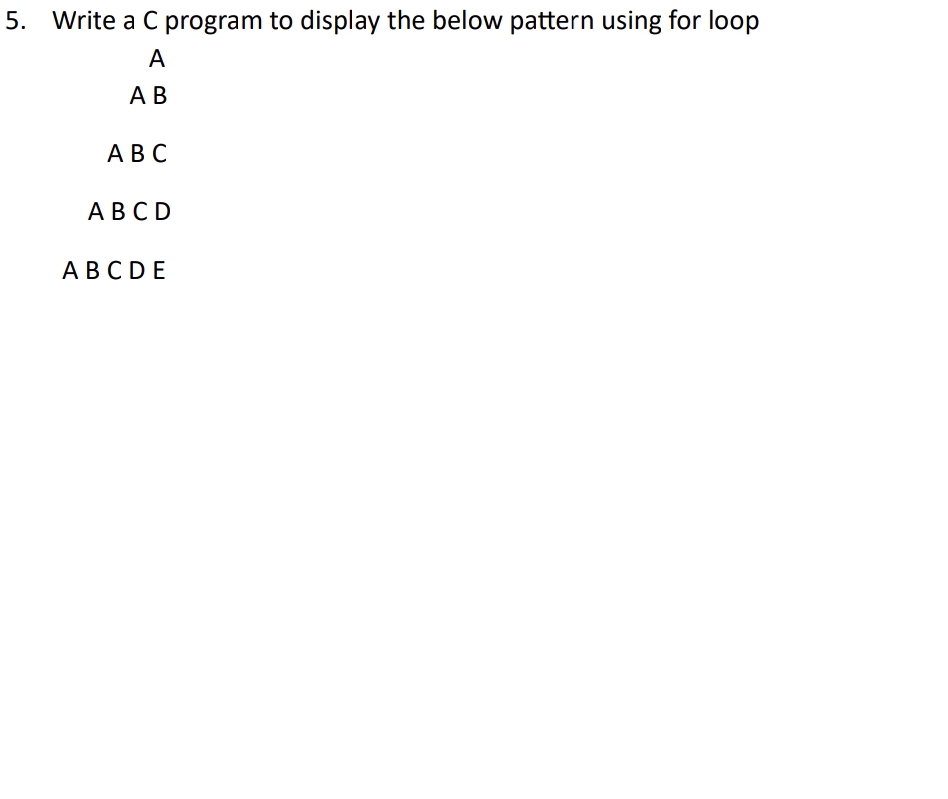 Abcd Table Program Status 5 Write a C program to display the below | StudyX