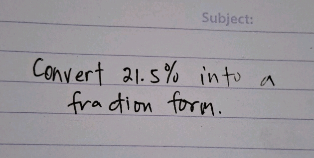 Fundamental Math Conversion Convert 215 into a fradion form