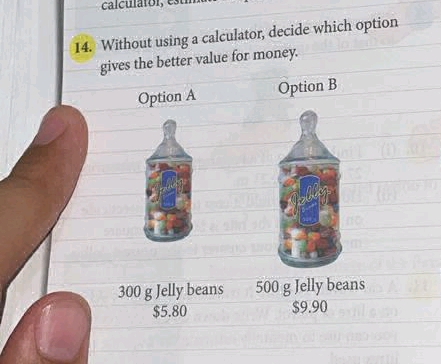 14 Without using a calculator decide which