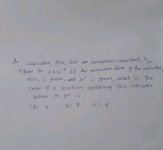 Indicator Constant An Indicator HIn has an ionization constant | StudyX