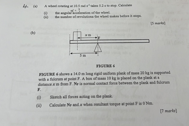 Force Rotation Equation 4 (a) A wheel rotating at 105 rad s-1 takes